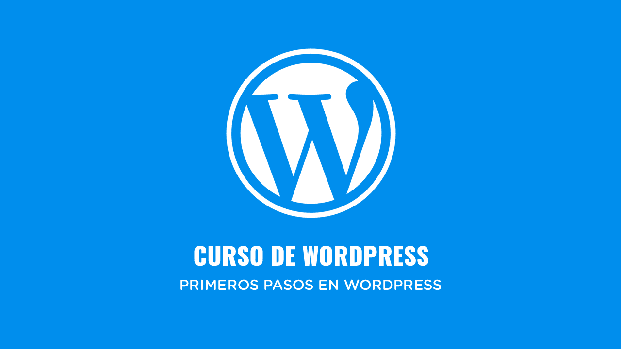 💙 Primeros pasos para crear un proyecto con WordPress | Curso de WordPress